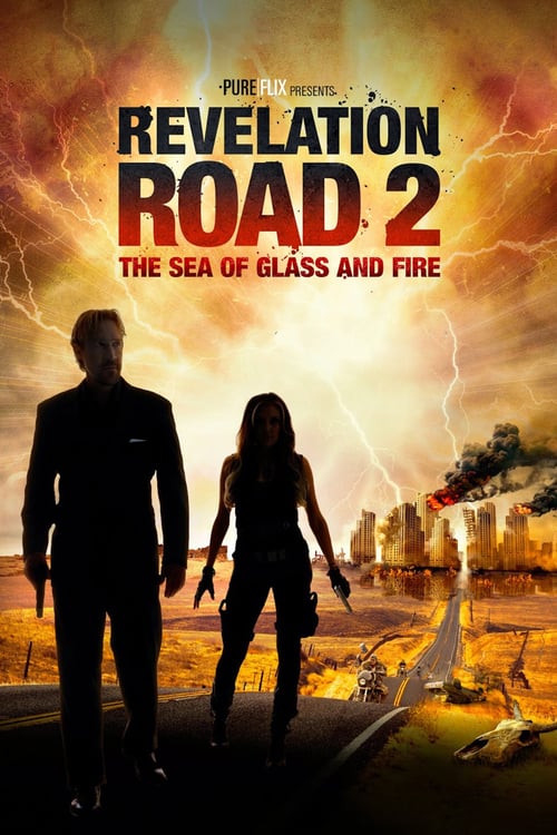 Revelation Road 2: The Sea of Glass and Fire - Movie Poster Revelation Road 2: The Sea of Glass and Fire - Movie Poster
