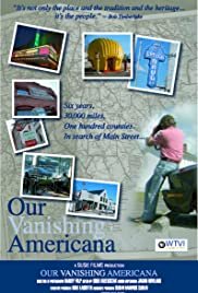 Our Vanishing Americana - Movie Poster Our Vanishing Americana - Movie Poster