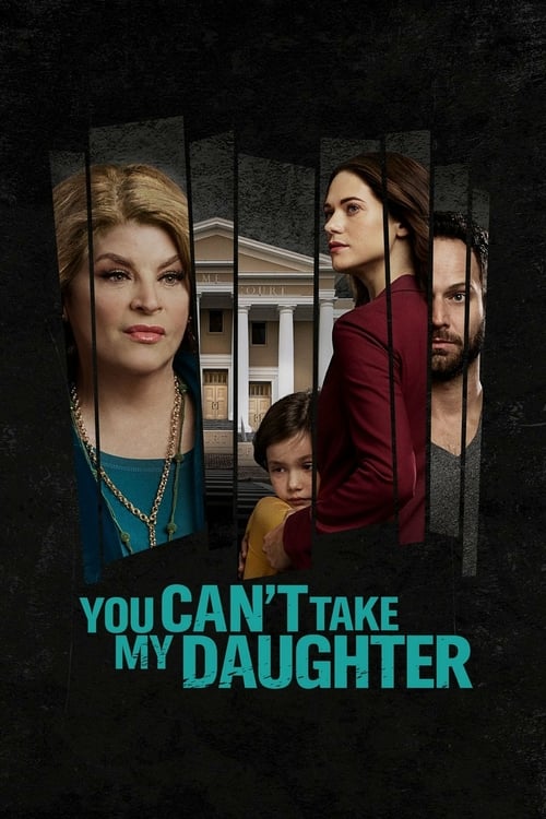 You Can't Take My Daughter - Movie Poster You Can't Take My Daughter - Movie Poster