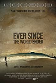 Ever Since the World Ended - Movie Poster Ever Since the World Ended - Movie Poster