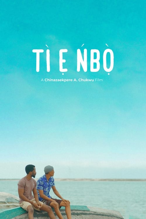 Tì ẹ Ńbọ̀ - Movie Poster Tì ẹ Ńbọ̀ - Movie Poster