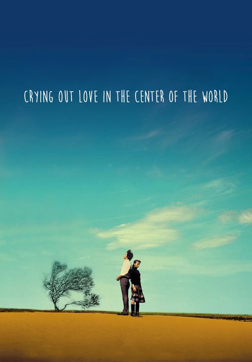 Crying Out Love in the Center of the World - Movie Poster Crying Out Love in the Center of the World - Movie Poster