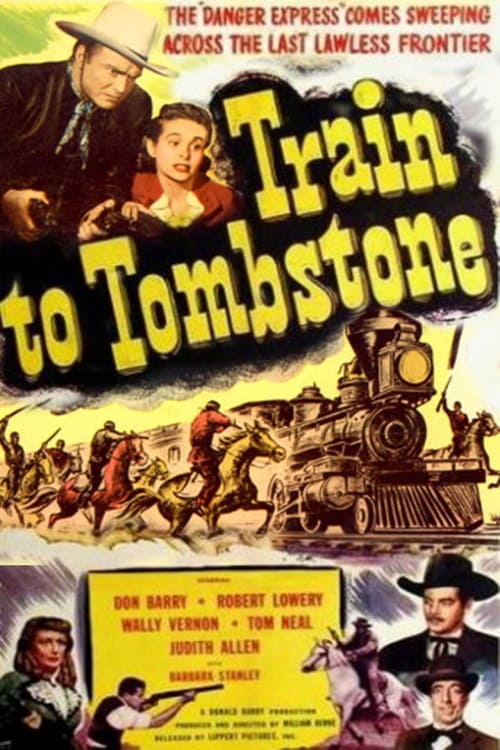Train To Tombstone - Movie Poster Train To Tombstone - Movie Poster
