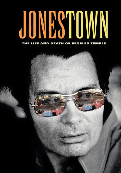 Jonestown: The Life and Death of Peoples Temple - Movie Poster Jonestown: The Life and Death of Peoples Temple - Movie Poster