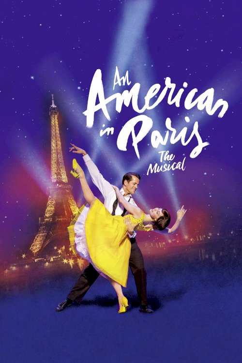 An American in Paris: The Musical - Movie Poster An American in Paris: The Musical - Movie Poster