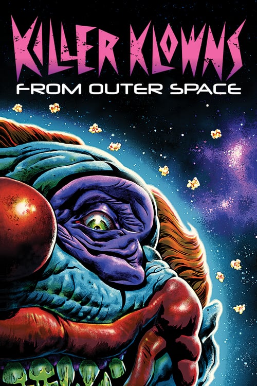 Killer Klowns from Outer Space - Movie Poster Killer Klowns from Outer Space - Movie Poster