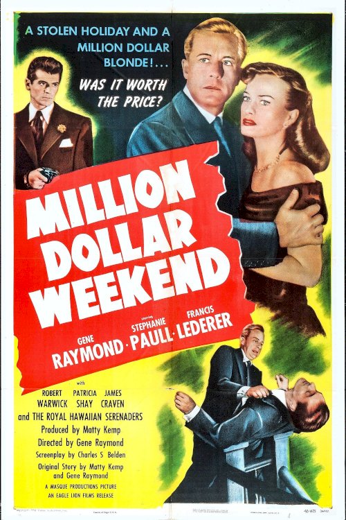Million Dollar Weekend - Movie Poster Million Dollar Weekend - Movie Poster