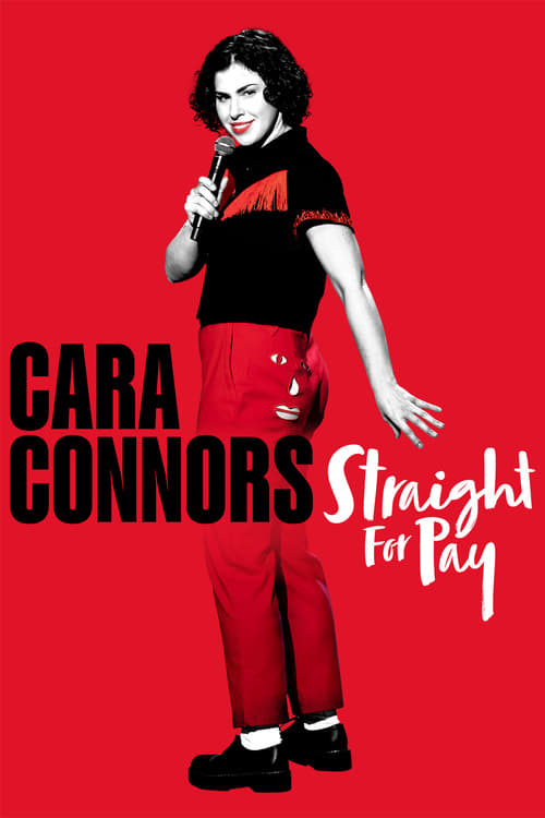 Cara Connors: Straight for Pay - Movie Poster Cara Connors: Straight for Pay - Movie Poster
