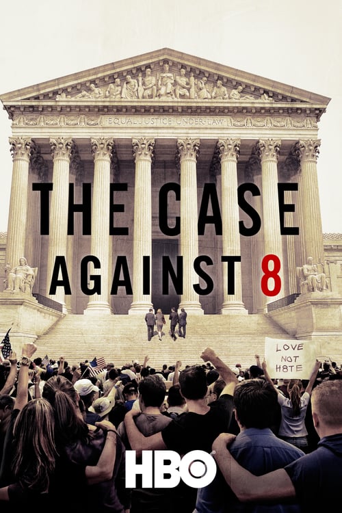 The Case Against 8 - Movie Poster The Case Against 8 - Movie Poster