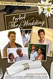 The Perfect Wedding - Movie Poster The Perfect Wedding - Movie Poster