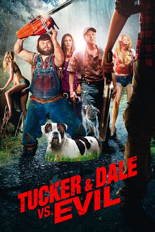 Tucker and Dale vs. Evil - Movie Poster Tucker and Dale vs. Evil - Movie Poster