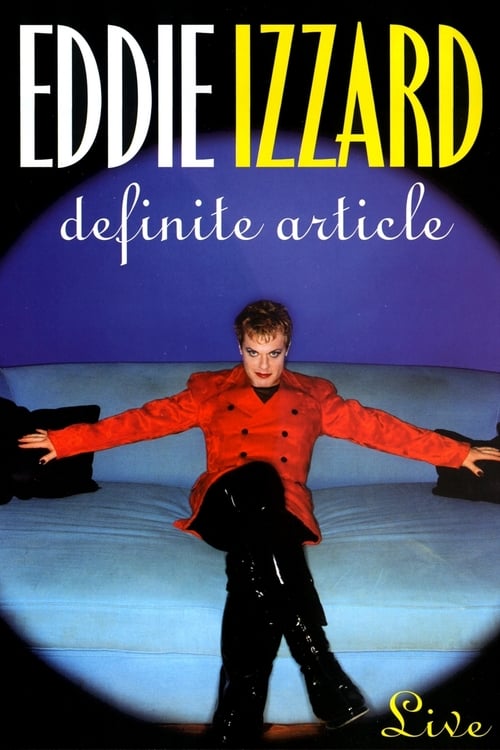 Eddie Izzard: Definite Article - Movie Poster Eddie Izzard: Definite Article - Movie Poster
