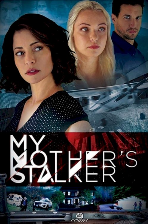 My Mother's Stalker - Movie Poster My Mother's Stalker - Movie Poster