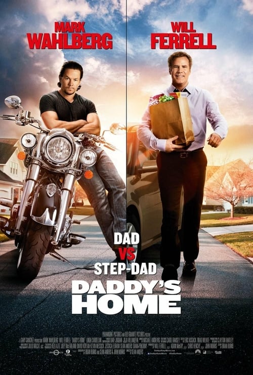 Daddy's Home - Movie Poster Daddy's Home - Movie Poster