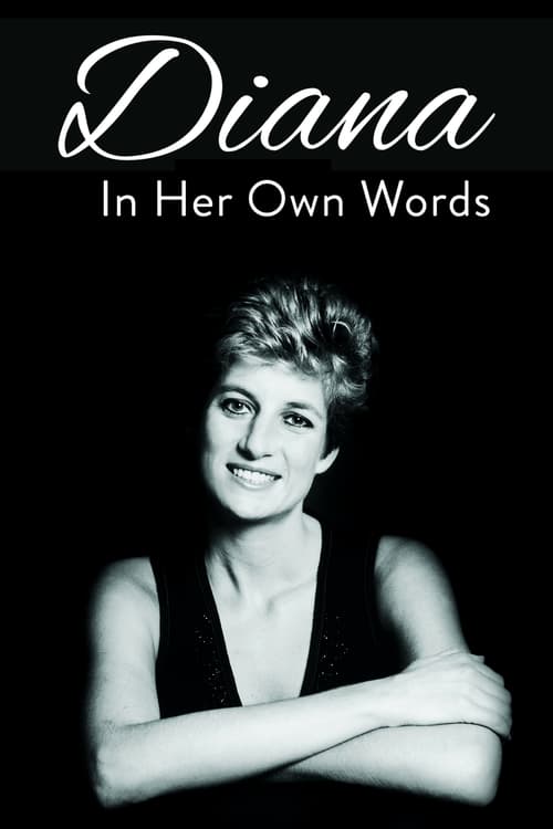 Diana: In Her Own Words - Movie Poster Diana: In Her Own Words - Movie Poster