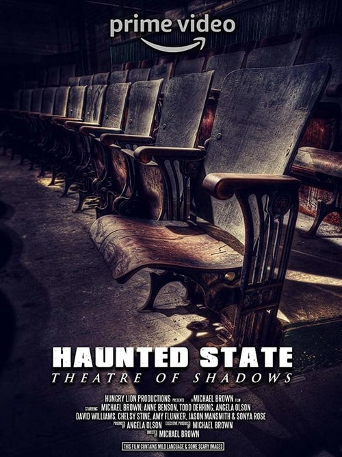 Haunted State: Theatre of Shadows - Movie Poster Haunted State: Theatre of Shadows - Movie Poster