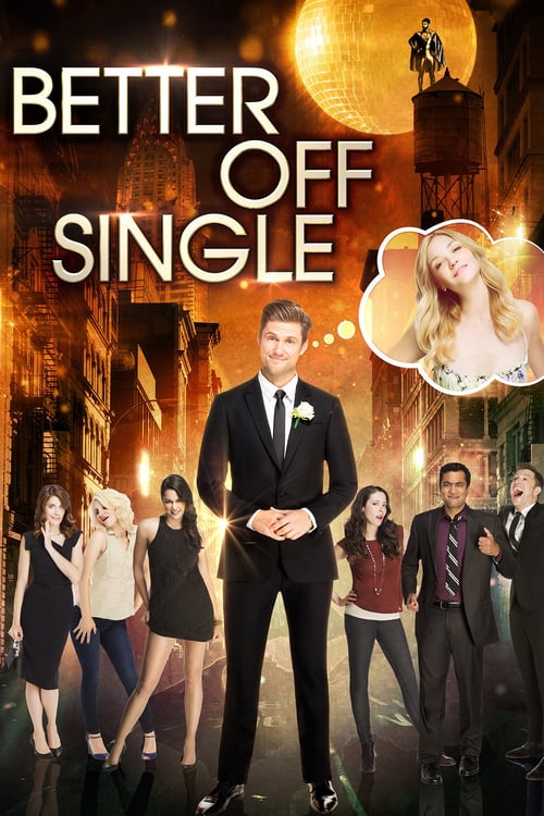 Better Off Single - Movie Poster Better Off Single - Movie Poster