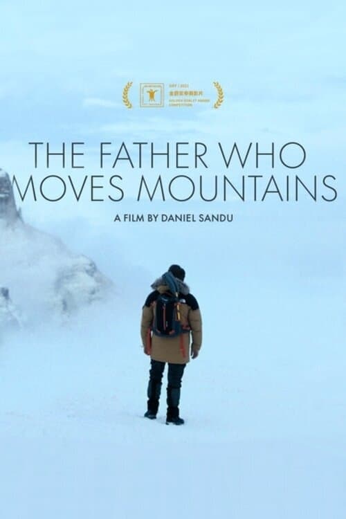 The Father Who Moves Mountains - Movie Poster The Father Who Moves Mountains - Movie Poster