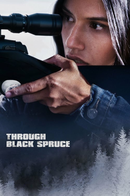 Through Black Spruce - Movie Poster Through Black Spruce - Movie Poster