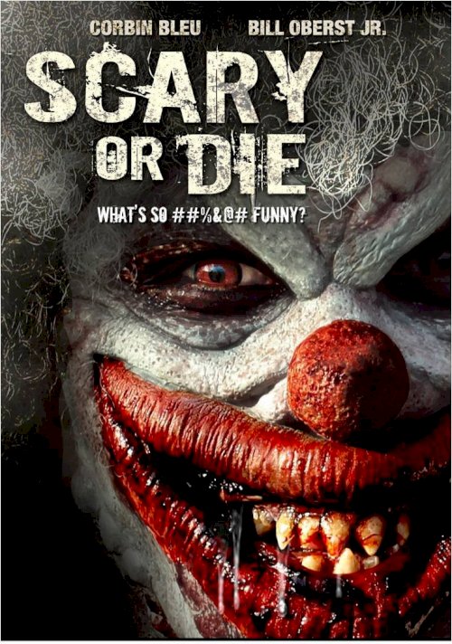 Scary or Die - Movie Poster