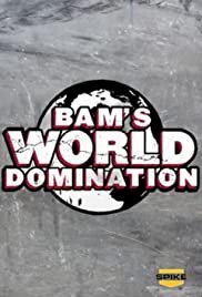Bam's World Domination - Movie Poster Bam's World Domination - Movie Poster