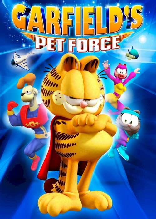 Garfield's Pet Force - Movie Poster Garfield's Pet Force - Movie Poster