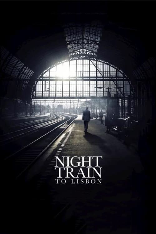 Night Train to Lisbon - Movie Poster Night Train to Lisbon - Movie Poster