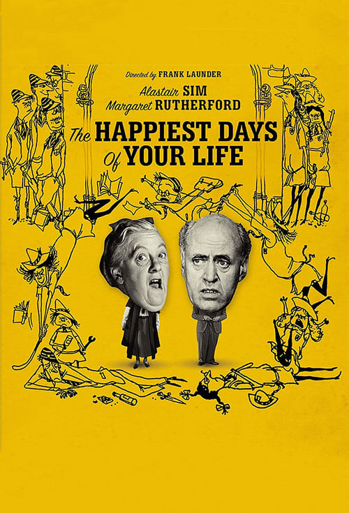 The Happiest Days of Your Life - Movie Poster The Happiest Days of Your Life - Movie Poster