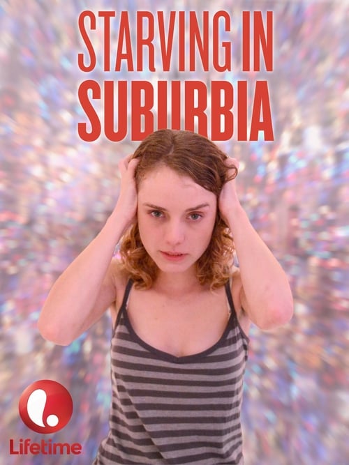 Starving in Suburbia - Movie Poster Starving in Suburbia - Movie Poster