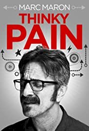 Marc Maron: Thinky Pain - Movie Poster Marc Maron: Thinky Pain - Movie Poster