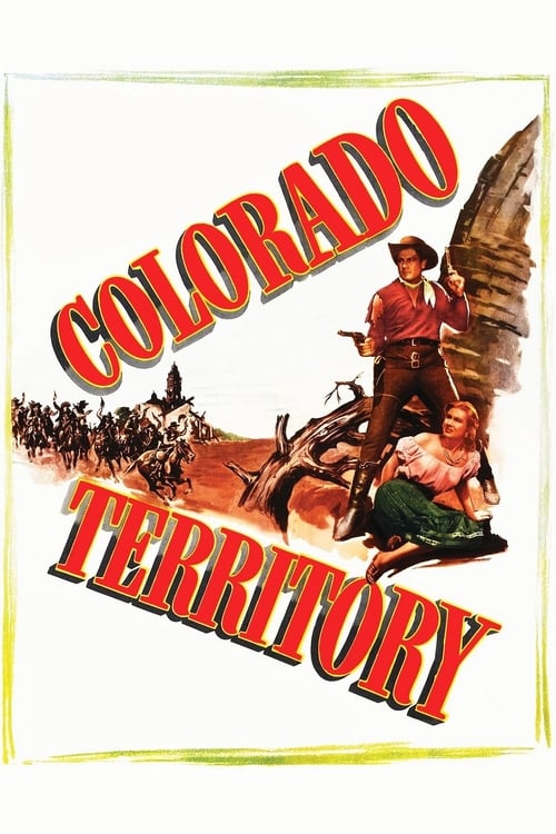 Colorado Territory - Movie Poster Colorado Territory - Movie Poster