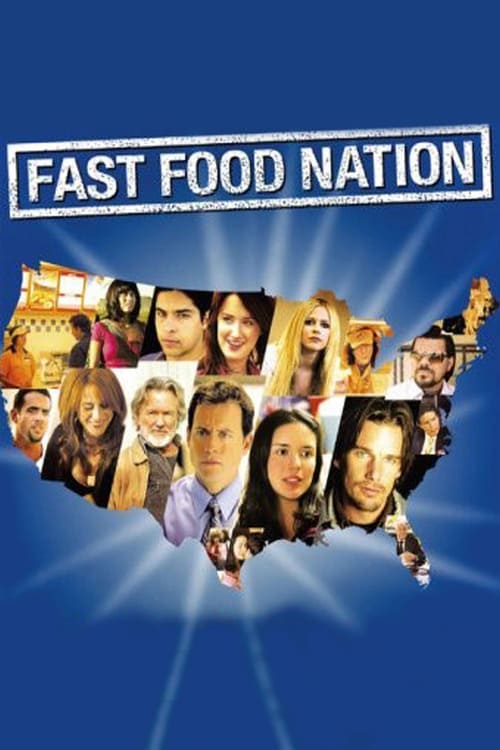 Fast Food Nation - Movie Poster Fast Food Nation - Movie Poster