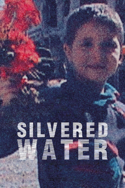 Silvered Water - Movie Poster Silvered Water - Movie Poster