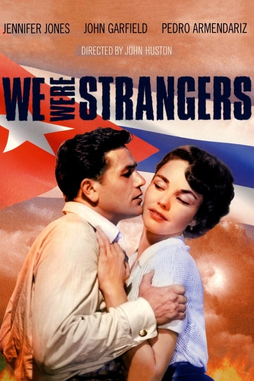 We Were Strangers - Movie Poster We Were Strangers - Movie Poster