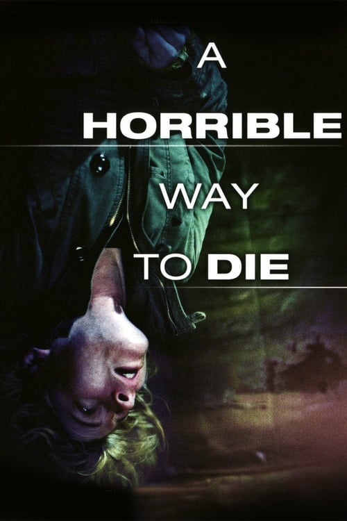 A Horrible Way to Die - Movie Poster