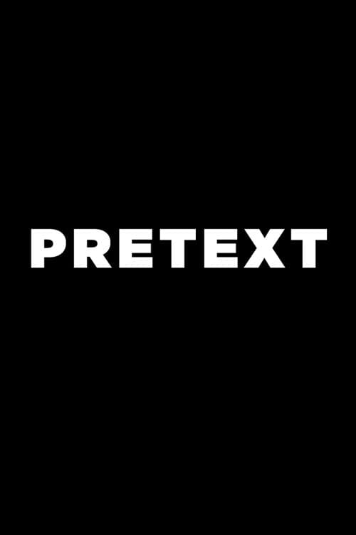 Pretext - Movie Poster Pretext - Movie Poster