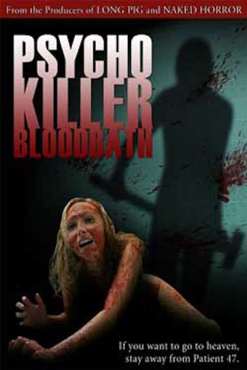 Psycho Killer Bloodbath - Movie Poster Psycho Killer Bloodbath - Movie Poster
