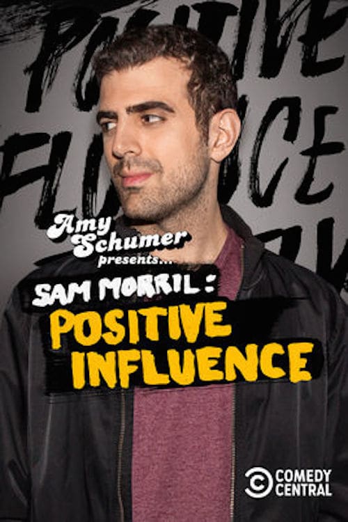 Sam Morril: Positive Influence - Movie Poster Sam Morril: Positive Influence - Movie Poster