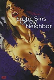Erotic Sins of My Neighbor - Movie Poster Erotic Sins of My Neighbor - Movie Poster