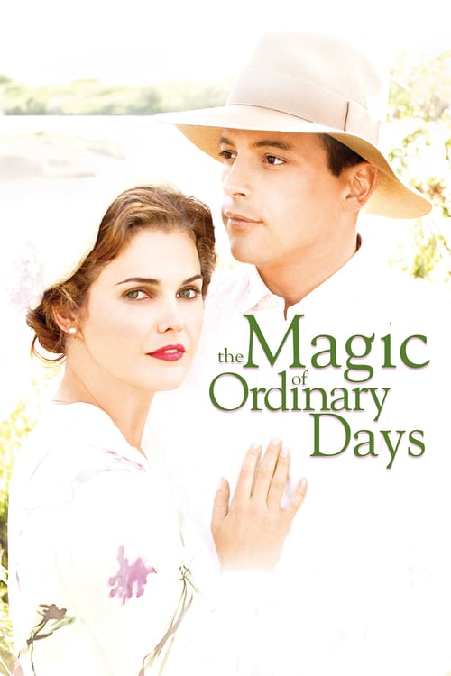 The Magic of Ordinary Days - Movie Poster The Magic of Ordinary Days - Movie Poster