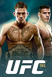 UFC 185: Pettis vs. Dos Anjos - Movie Poster UFC 185: Pettis vs. Dos Anjos - Movie Poster