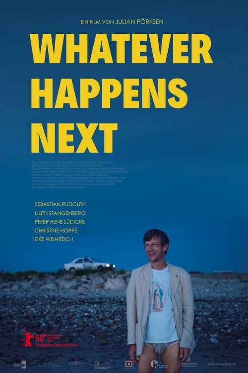 Whatever Happens Next - Movie Poster Whatever Happens Next - Movie Poster