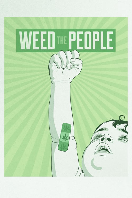 Weed the People - Movie Poster Weed the People - Movie Poster