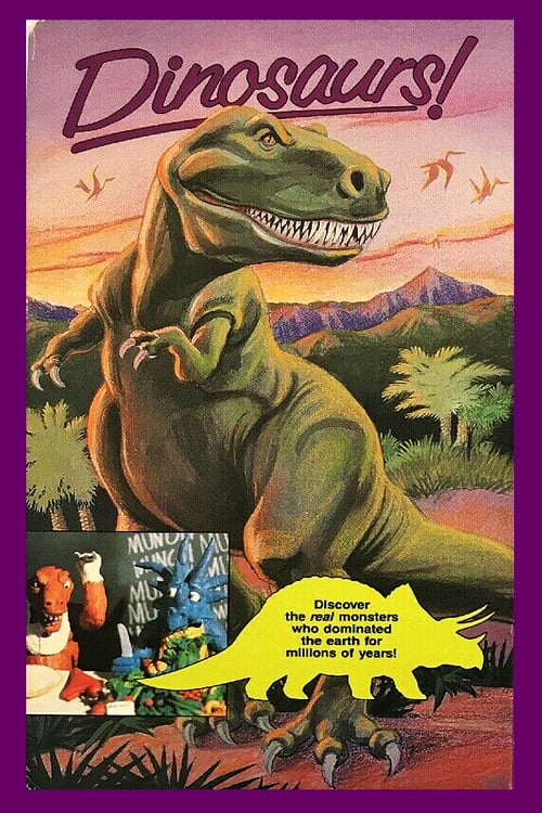 Dinosaurs: A Fun Filled Trip Back in Time - Movie Poster Dinosaurs: A Fun Filled Trip Back in Time - Movie Poster
