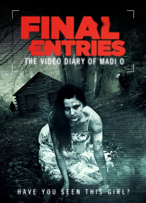 The Video Diary of Madi O, the Final Entries - Movie Poster The Video Diary of Madi O, the Final Entries - Movie Poster