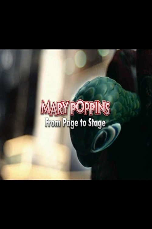 Mary Poppins: From Page to Stage - Movie Poster Mary Poppins: From Page to Stage - Movie Poster