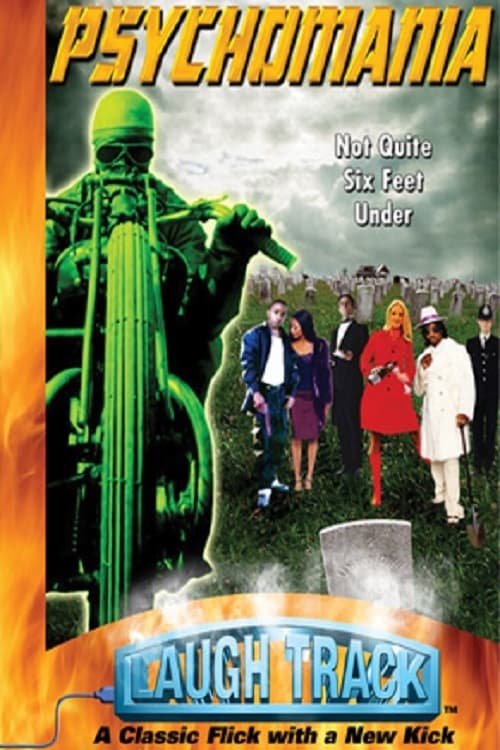 Laugh Track: Psychomania - Movie Poster