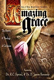 Amazing Grace: The History and Theology of Calvinism - Movie Poster Amazing Grace: The History and Theology of Calvinism - Movie Poster