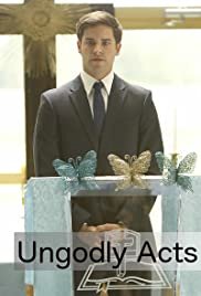 Ungodly Acts - Movie Poster Ungodly Acts - Movie Poster