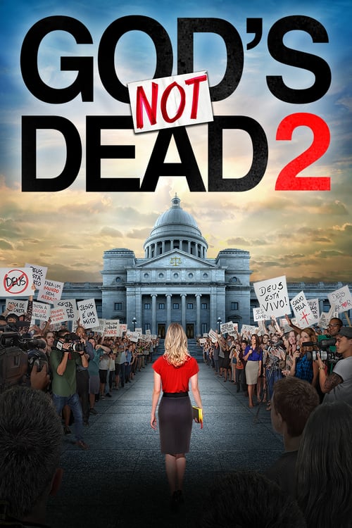 God's Not Dead 2 - Movie Poster God's Not Dead 2 - Movie Poster